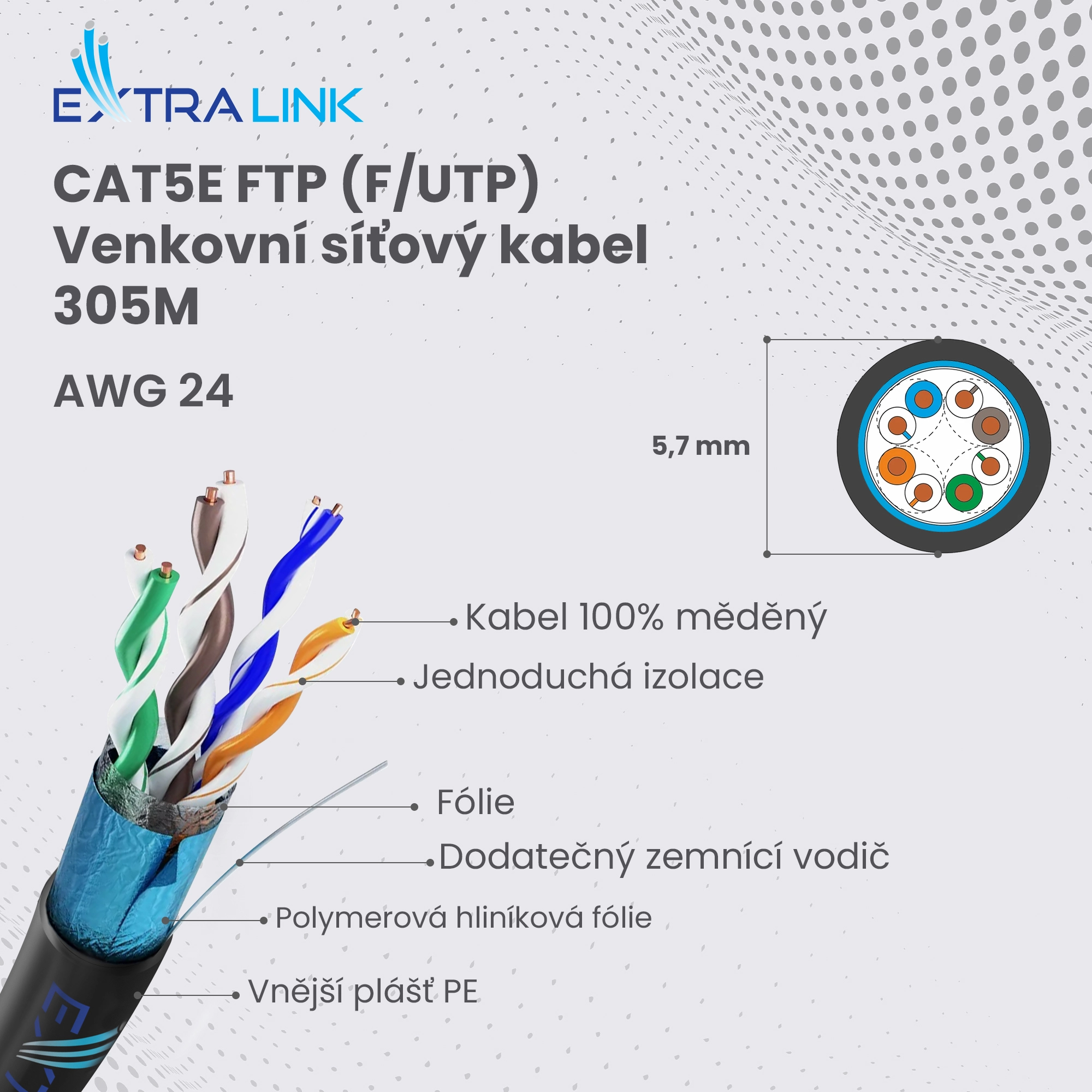 Průřez kabelu Extralink CAT5E FTP F/UTP V2 outdoor 5,7 mm; viditelné 4 kroucené páry a stínění