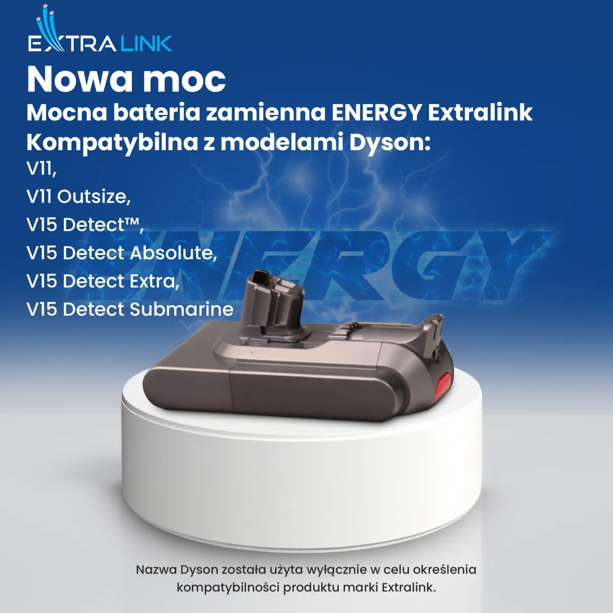 Bateria zamienna Extralink do odkurzaczy Dyson serii V11 i V15 umieszczona na białym podestowym postumencie.