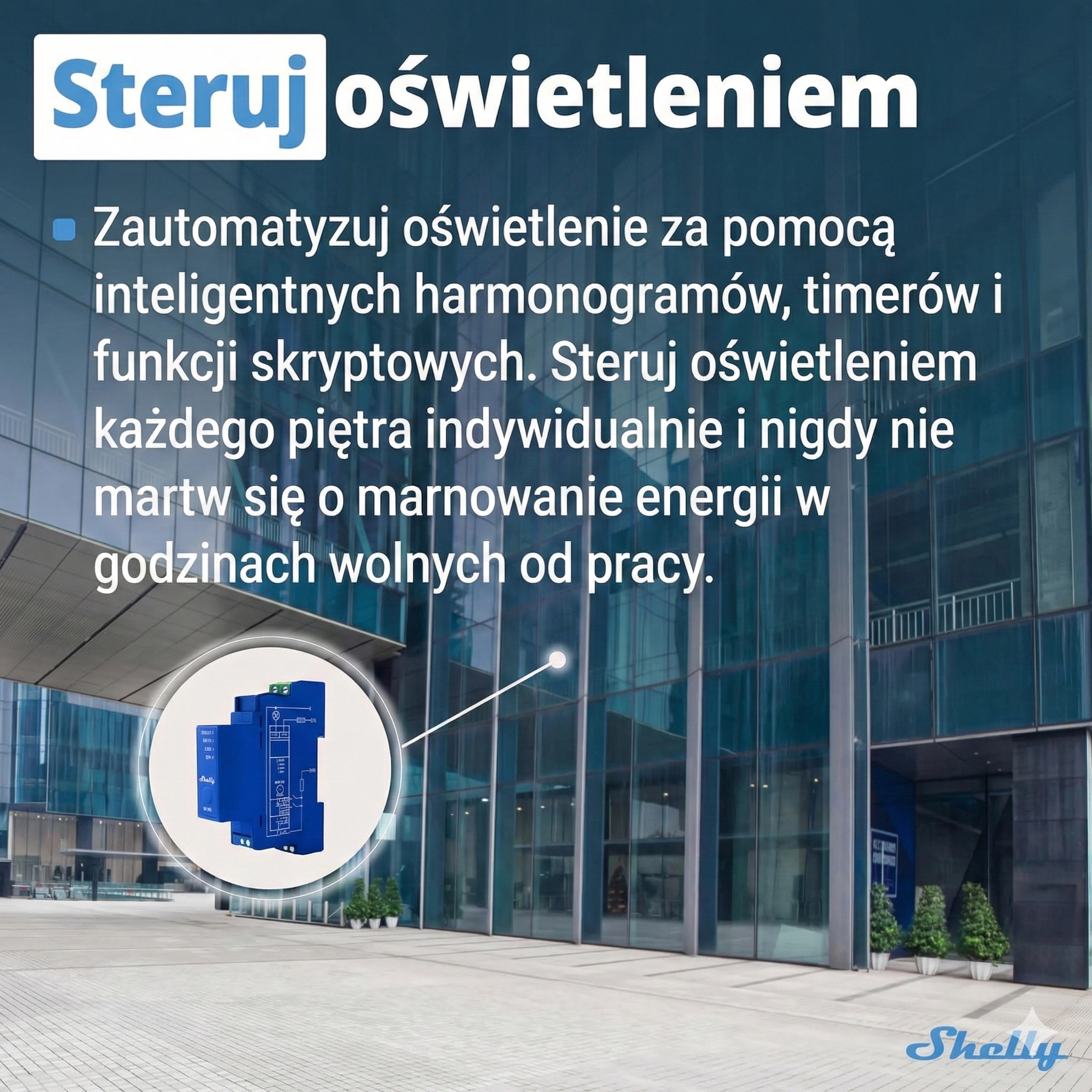 Automatyczne sterowanie oświetleniem dzięki Shelly Pro 1, z funkcją harmonogramów i timerów, umożliwiające precyzyjne zarządzanie