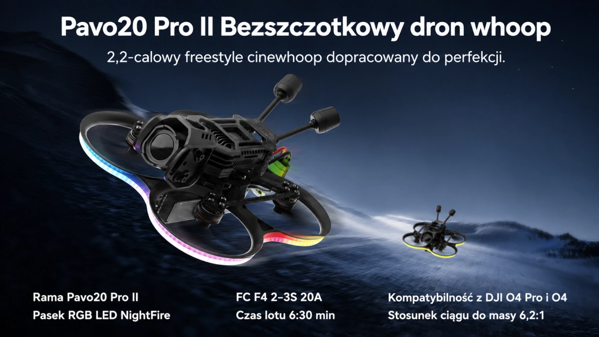 Dron BETAFPV Pavo20 Pro II bezszczotkowy cinewhoop FPV z ramą Pavo20 Pro II, kontrolerem FC F4 2–3S 20A, paskiem RGB LED NightFire, kompatybilnością z DJI O4 oraz czasem lotu do 6,5 minuty.